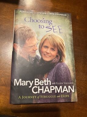 Choosing to SEE by Beth Moore Chapman